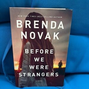 Before We Were Strangers By Brenda Novak Hard Cover A Novel NWOTS